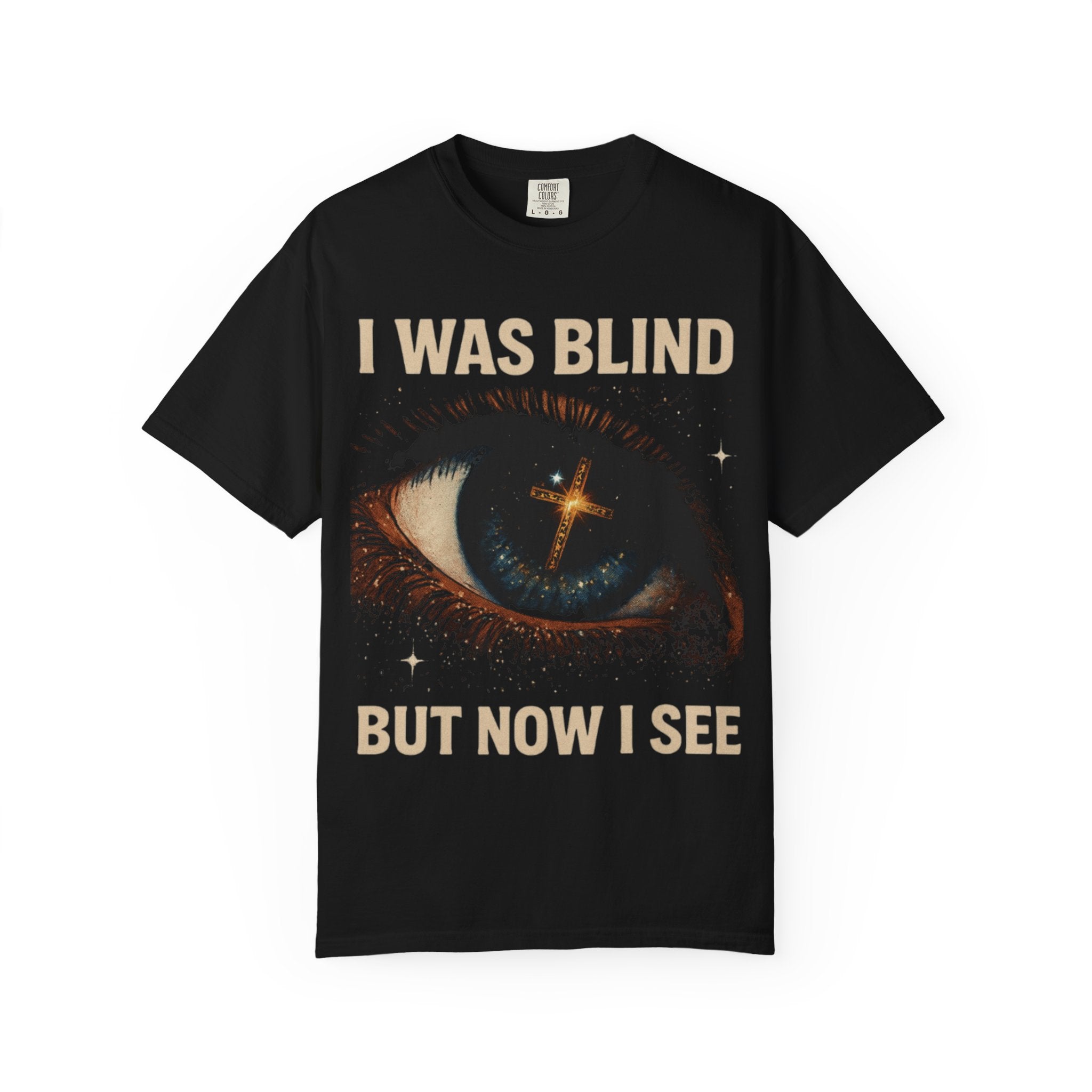 "I was BLIND, now I SEE" Graphic T-shirt