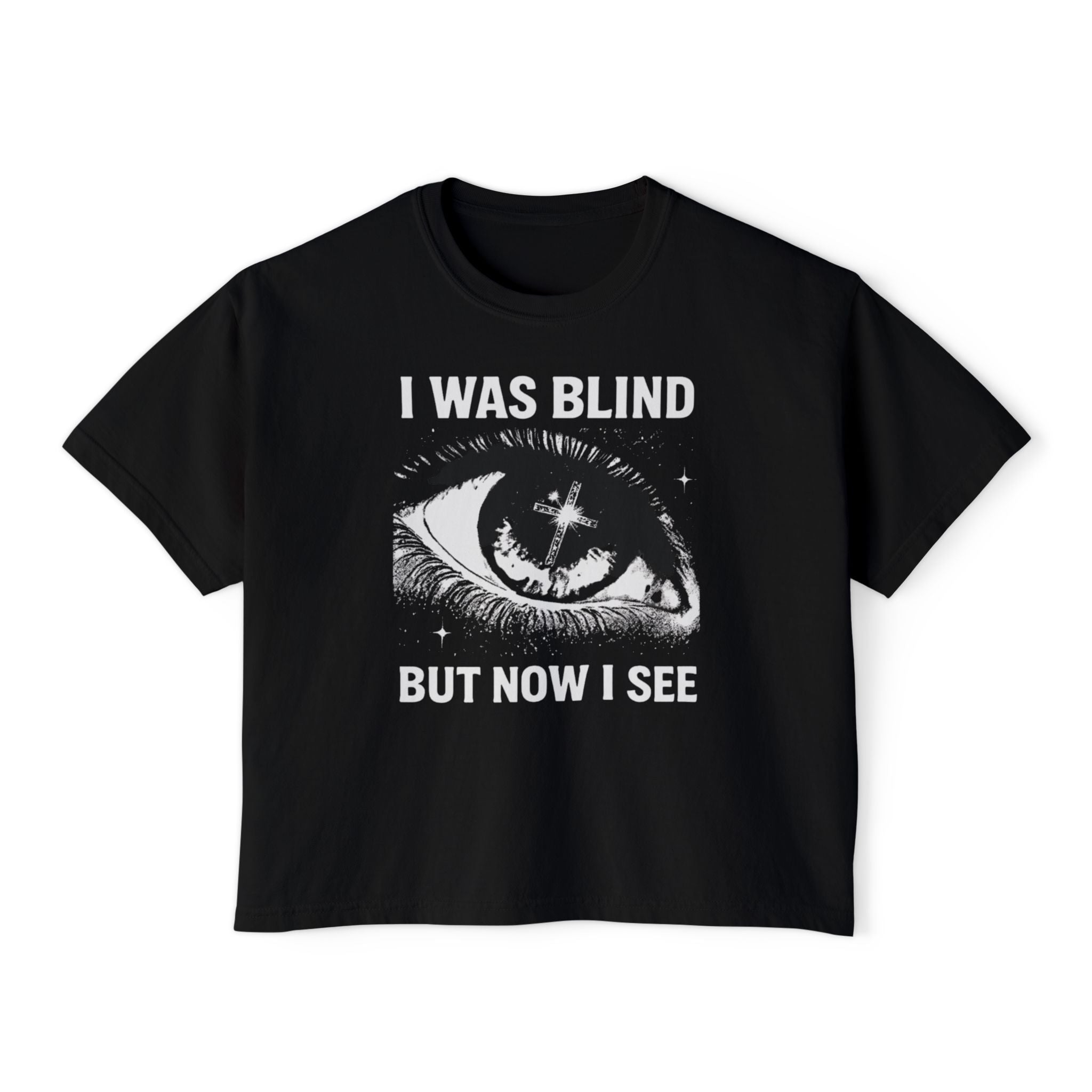 "I was BLIND, but now I SEE" - Graphic Boxy Tee